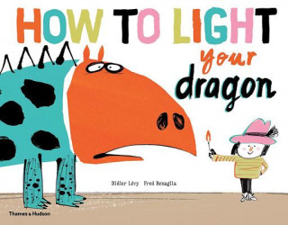 Carte How to Light your Dragon Fred Benaglia