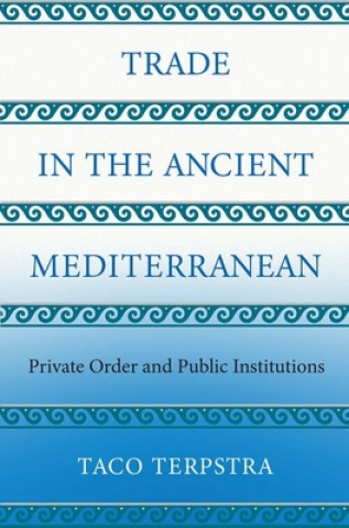 Buch Trade in the Ancient Mediterranean Taco Terpstra