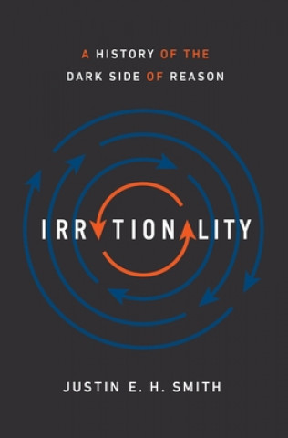 Buch Irrationality Justin E. H. Smith