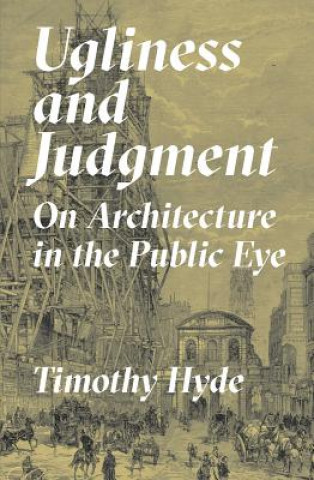 Könyv Ugliness and Judgment Timothy Hyde