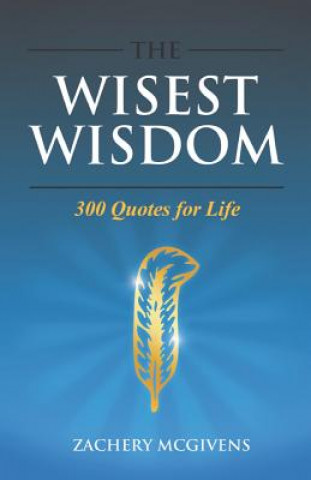 Kniha Wisest Wisdom ZACHERY MCGIVENS