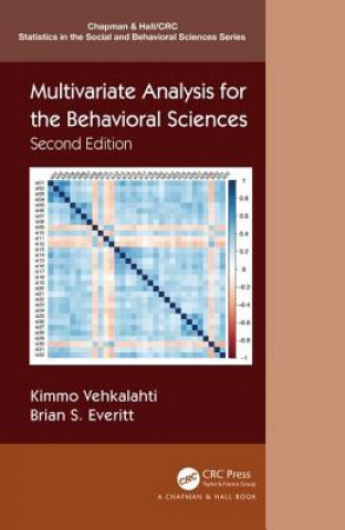 Knjiga Multivariate Analysis for the Behavioral Sciences, Second Edition Kimmo Vehkalahti