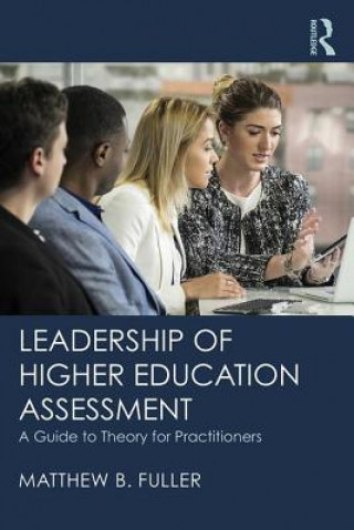 Kniha Leadership of Higher Education Assessment Fuller