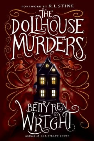 Carte Dollhouse Murders (35th Anniversary Edition) Betty Ren Wright