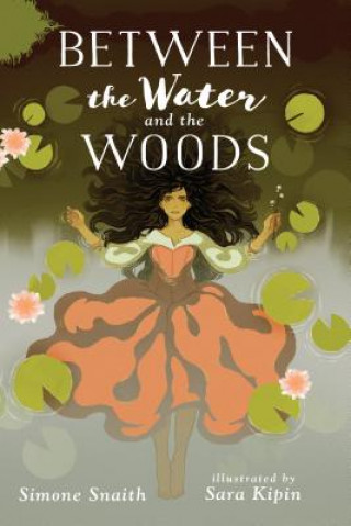 Carte Between the Water and the Woods Simone Snaith