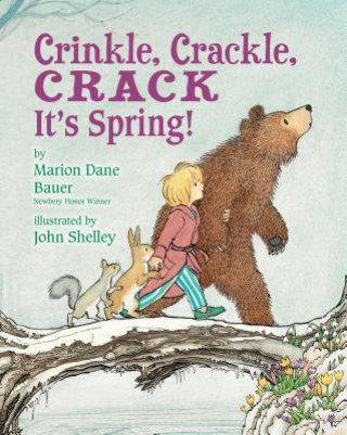 Kniha Crinkle, Crackle, CRACK Marion Dane Bauer