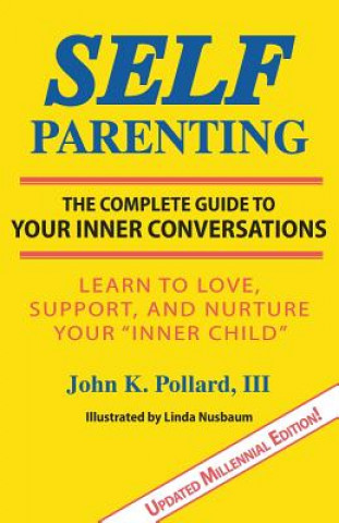 Knjiga Self-Parenting III John K Pollard