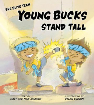 Könyv Young Bucks Stand Tall Matt Jackson