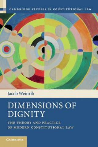 Carte Dimensions of Dignity Jacob (New York University) Weinrib