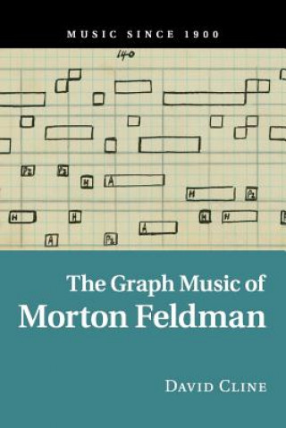 Carte Graph Music of Morton Feldman David Cline