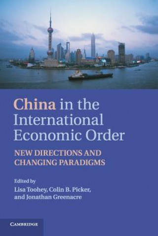 Carte China in the International Economic Order Lisa Toohey