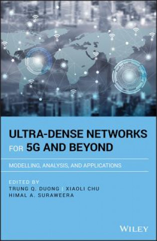 Könyv Ultra-dense Networks for 5G and Beyond - Modelling , Analysis, and Applications Trung Q. Duong