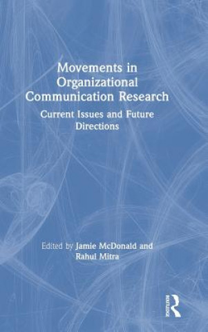 Kniha Movements in Organizational Communication Research 