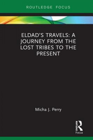 Kniha Eldad's Travels: A Journey from the Lost Tribes to the Present PERRY