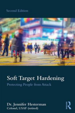 Kniha Soft Target Hardening HESTERMAN