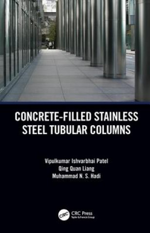 Knjiga Concrete-Filled Stainless Steel Tubular Columns Patel