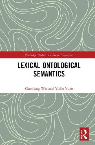 Könyv Lexical Ontological Semantics Yulin Yuan