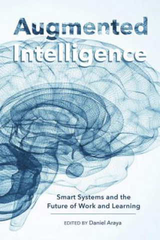 Livre Augmented Intelligence Daniel Araya