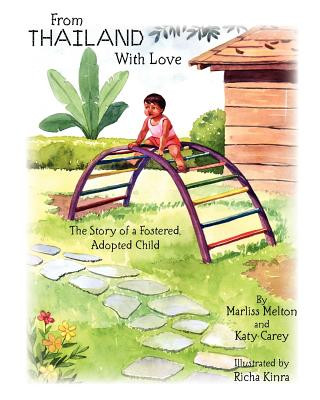 Kniha From Thailand With Love: The Story of a Fostered, Adopted Child Marliss Melton