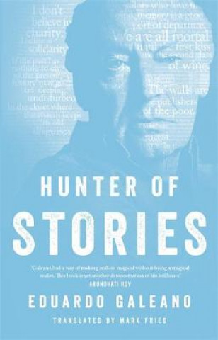 Libro Hunter of Stories Eduardo Galeano