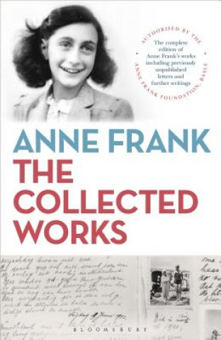 Carte Anne Frank: The Collected Works Anne Frank Fonds