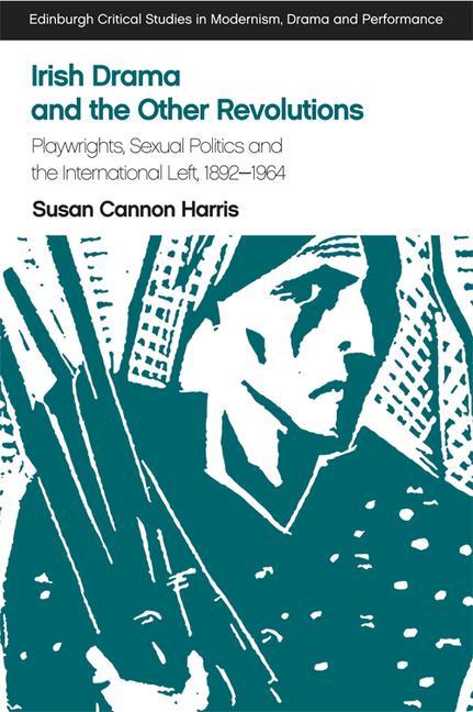 Carte Irish Drama and the Other Revolutions HARRIS  SUSAN CANNON