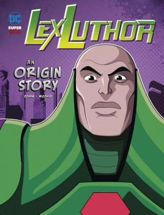 Carte Lex Luthor: An Origin Story Ivan Cohen