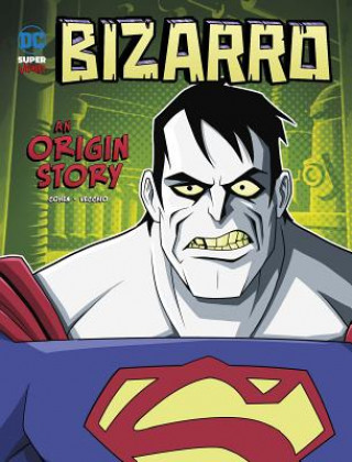 Kniha Bizarro: An Origin Story Ivan Cohen