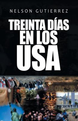 Könyv Treinta Dias En Los Usa NELSON GUTI RREZ