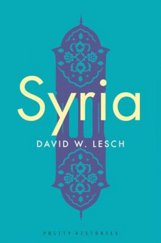 Kniha Syria David W. Lesch