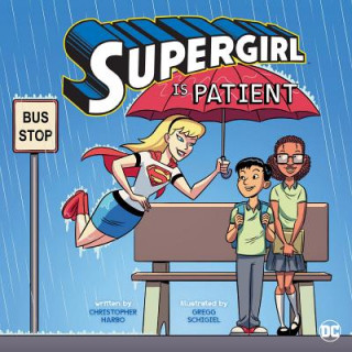 Kniha Supergirl Is Patient Christopher Harbo