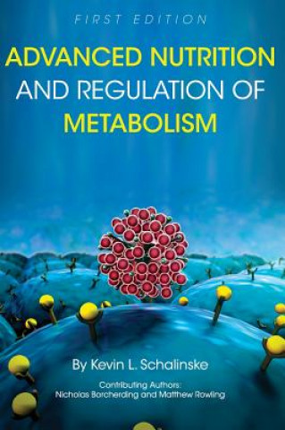 Carte Advanced Nutrition and Regulation of Metabolism Kevin L Schalinske