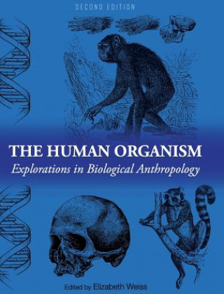 Kniha The Human Organism Elizabeth Weiss