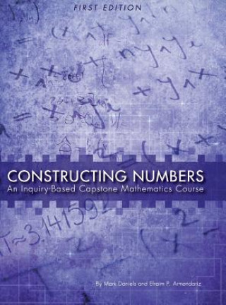 Kniha Constructing Numbers Mark Daniels