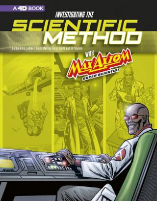 Knjiga Investigating the Scientific Method with Max Axiom, Super Scientist: 4D an Augmented Reading Science Experience Donald B Lemke