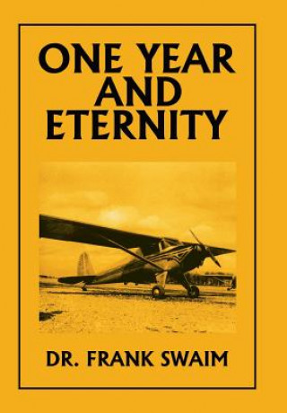 Buch One Year and Eternity Dr. Frank Swaim