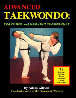 Книга Advanced Taekwondo Adam Gibson