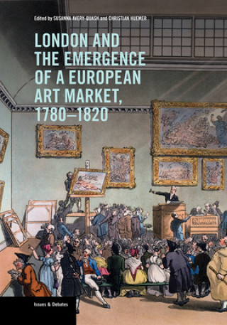 Carte London and the Emergence of a European Art Market, 1780-1820 Susanna Avery-Quash