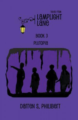 Kniha Tales from Lamplight Lane Book 3 Darren S. Philibert