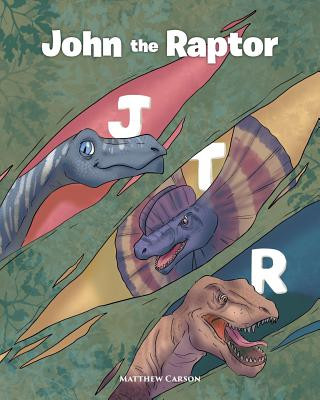 Knjiga John the Raptor Matthew Carson