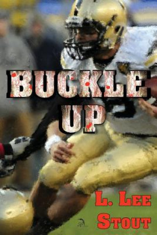 Buch Buckle Up L Lee Stout