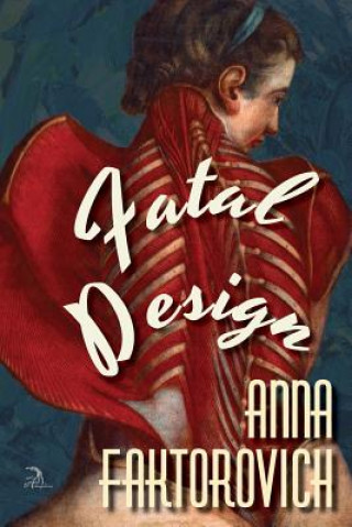 Könyv Fatal Design ANNA FAKTOROVICH