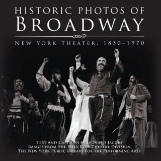 Book Historic Photos of Broadway Leonard Jacobs