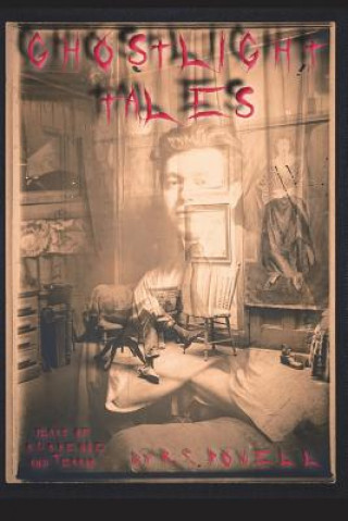 Knjiga Ghost Light Tales R S Powell