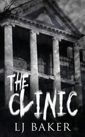 Livro The Clinic Lj Baker