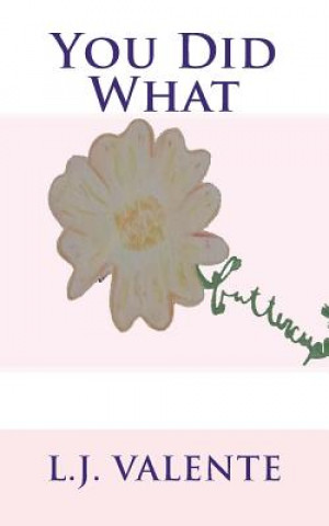 Boek You Did What L J Valente