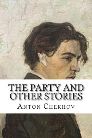 Kniha The Party and other stories Anton Chekhov