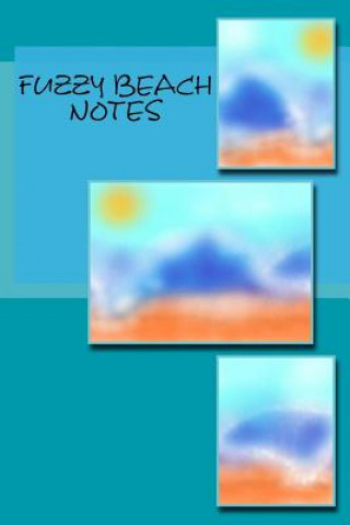 Book Fuzzy Beach Notes Missy Parks