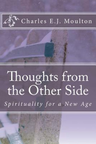 Knjiga Thoughts from the Other Side Charles E J Moulton