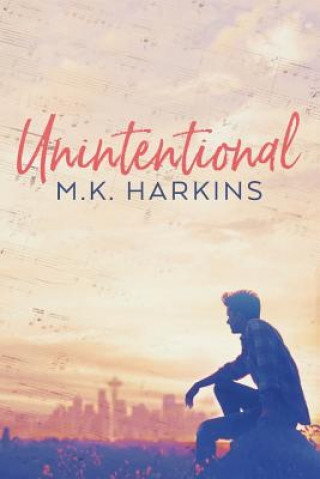 Knjiga Unintentional Mk Harkins